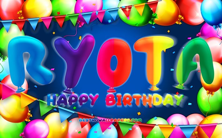 Joyeux Anniversaire Ryota, 4k, color&#233; ballon cadre, Ryota nom, fond bleu, Ryota Joyeux Anniversaire, Ryota Anniversaire, cr&#233;atif, Anniversaire concept, Ryota