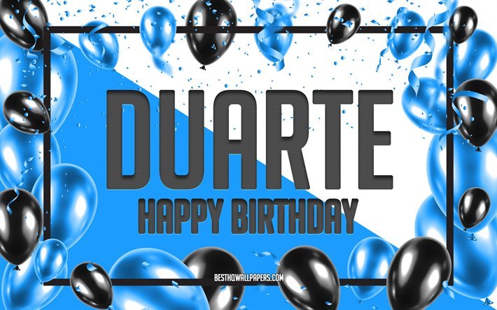 Happy Birthday Duarte, Birthday Balloons Background, Duarte, wallpapers with names, Duarte Happy Birthday, Blue Balloons Birthday Background, greeting card, Duarte Birthday