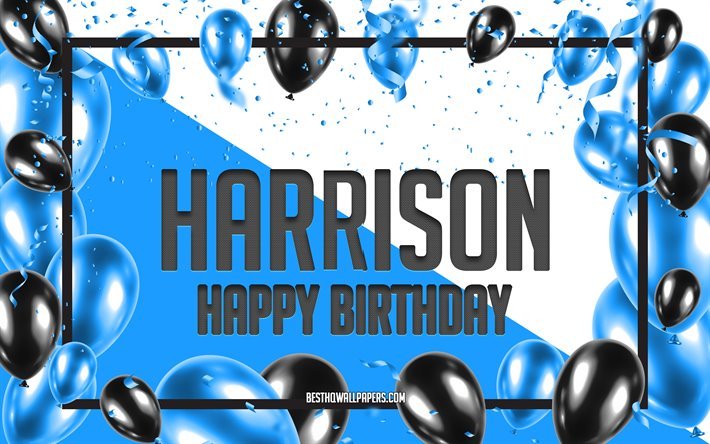 Happy Birthday Harrison, Birthday Balloons Background, Harrison, wallpapers with names, Harrison Happy Birthday, Blue Balloons Birthday Background, greeting card, Harrison Birthday