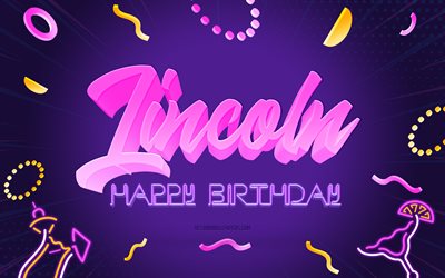Happy Birthday Lincoln, 4k, Purple Party Background, Lincoln, creative art, Happy Lincoln birthday, Lincoln name, Lincoln Birthday, Birthday Party Background