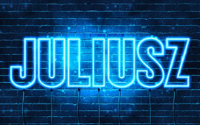 Juliusz, 4k, bakgrundsbilder med namn, Juliusz namn, bl&#229; neonljus, Grattis p&#229; f&#246;delsedagen Juliusz, popul&#228;ra polska manliga namn, bild med Juliusz namn
