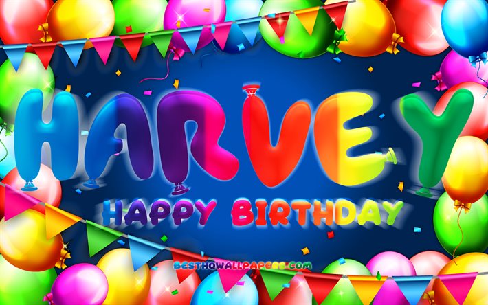 お誕生日おめでとうハーヴェイ, 4k, カラフルなバルーンフレーム, ハーヴェイの名前, 青い背景, ハーヴェイお誕生日おめでとう, ハーヴェイの誕生日, 人気のあるアメリカ人男性の名前, 誕生日のコンセプト, ハーヴィー