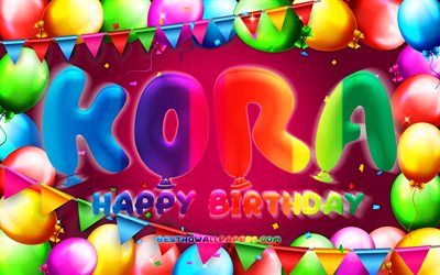 Happy Birthday Kora, 4k, colorful balloon frame, Kora name, purple background, Kora Happy Birthday, Kora Birthday, popular american female names, Birthday concept, Kora