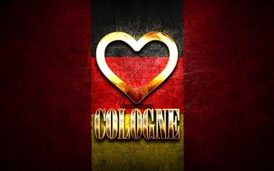 Amo Colonia, citt&#224; tedesche, iscrizione d&#39;oro, Germania, cuore d&#39;oro, Colonia con bandiera, Colonia, citt&#224; preferite, Amore Colonia