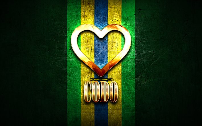 Codo&#39;yu seviyorum, Brezilya şehirleri, altın yazıt, Brezilya, altın kalp, Codo, favori şehirler, Love Codo