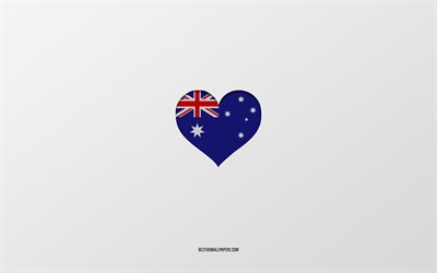 I Love Australia, Oceania countries, Australia, gray background, Australia flag heart, favorite country, Love Australia