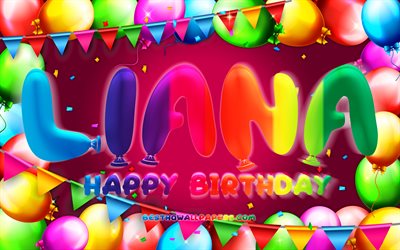 Joyeux anniversaire Liana, 4k, cadre ballon color&#233;, nom de Liana, fond violet, Liana joyeux anniversaire, anniversaire de Liana, noms f&#233;minins am&#233;ricains populaires, concept d&#39;anniversaire, Liana
