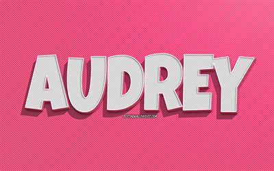 Audrey, fond de lignes roses, fonds d&#39;&#233;cran avec des noms, nom Audrey, noms f&#233;minins, carte de voeux Audrey, dessin au trait, photo avec nom Audrey