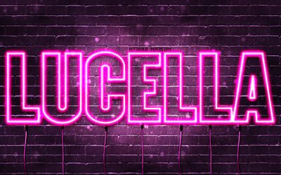 Lucella, 4k, des fonds d&#39;&#233;cran avec des noms, des noms f&#233;minins, le nom de Lucella, des n&#233;ons violets, Lucella Anniversaire, Joyeux Anniversaire Lucella, des noms f&#233;minins italiens populaires, une photo avec le nom de Lucella