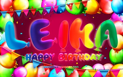 Happy Birthday Leika, 4k, colorful balloon frame, Leika name, purple background, Leika Happy Birthday, Leika Birthday, popular german female names, Birthday concept, Leika