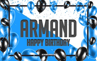 Buon compleanno Armand, Sfondo di palloncini di compleanno, Armand, sfondi con nomi, Sfondo di compleanno palloncini blu, Compleanno di Armand