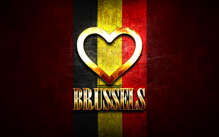 I Love Brussels, belgian cities, golden inscription, Day of Brussels, Belgium, golden heart, Brussels with flag, Brussels, Cities of Belgium, favorite cities, Love Brussels