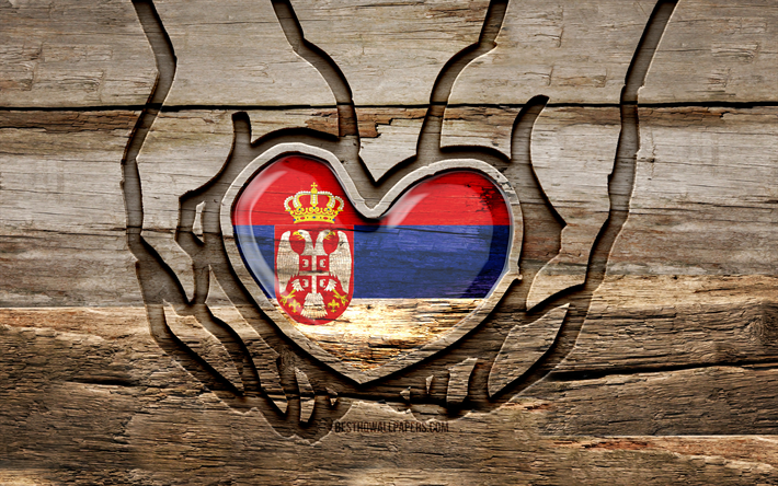 I love Serbia, 4K, wooden carving hands, Day of Serbia, Flag of Serbia, creative, Serbia flag, Serbian flag, Serbia flag in hand, Take care Serbia, wood carving, Europe, Serbia