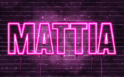 Mattia, 4k, des fonds d&#39;&#233;cran avec des noms, des noms f&#233;minins, le nom de Mattia, des n&#233;ons violets, Mattia Anniversaire, Joyeux Anniversaire Mattia, des noms f&#233;minins italiens populaires, une photo avec le nom de Mattia