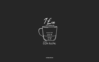 me encanta el espresso con leche caf&#233;, 4k, fondo gris, espresso con leche receta de caf&#233;, arte de tiza, espresso con leche caf&#233;, men&#250; de caf&#233;, recetas de caf&#233;, espresso con leche ingredientes de caf&#233;, espresso con leche
