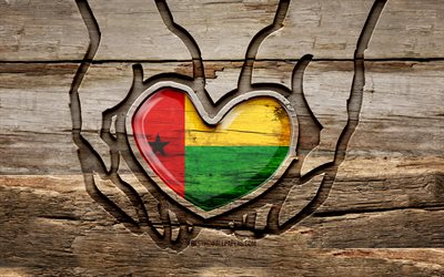I love Guinea-Bissau, 4K, wooden carving hands, Day of Guinea-Bissau, Guinea-Bissau flag, Flag of Guinea-Bissau, Take care Guinea-Bissau, creative, Guinea-Bissau flag in hand, wood carving, african countries, Guinea-Bissau