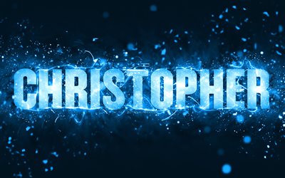 Buon compleanno Christopher, 4k, luci al neon blu, nome di Christopher, creativo, buon compleanno di Christopher, compleanno di Christopher, nomi maschili americani popolari, foto con il nome di Christopher, Christopher