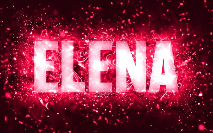Feliz anivers&#225;rio, Elena, 4k, luzes de n&#233;on rosa, nome de Elena, criativa, feliz anivers&#225;rio de Elena, anivers&#225;rio de Elena, nomes femininos americanos populares, foto com o nome de Elena