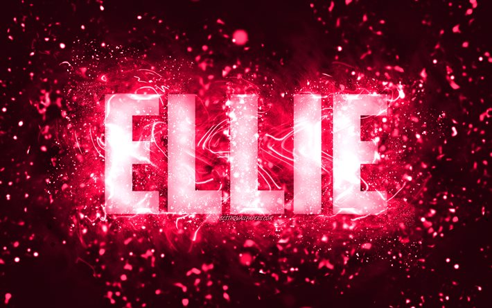 Feliz anivers&#225;rio, Ellie, 4k, luzes de n&#233;on rosa, nome de Ellie, criativo, feliz anivers&#225;rio de Ellie, anivers&#225;rio de Ellie, nomes femininos americanos populares, foto com nome de Ellie