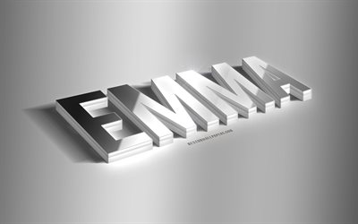 emma, silberne 3d-kunst, grauer hintergrund, tapeten mit namen, emma-name, emma-gru&#223;karte, 3d-kunst, bild mit emma-namen