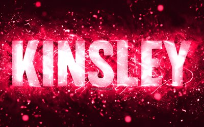 Happy Birthday Kinsley, 4k, pink neon lights, Kinsley name, creative, Kinsley Happy Birthday, Kinsley Birthday, popular american female names, picture with Kinsley name, Kinsley