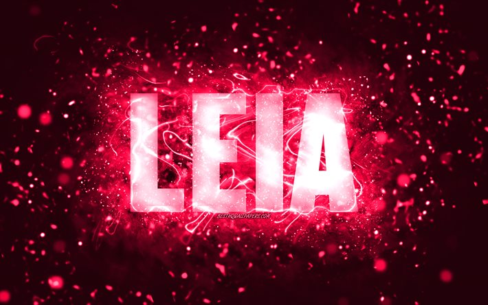 Feliz anivers&#225;rio, Leia, 4k, luzes de n&#233;on rosa, nome Leia, criativo, Leia Feliz anivers&#225;rio, Leia anivers&#225;rio, nomes femininos americanos populares, foto com o nome Leia