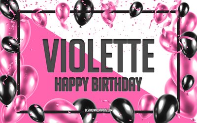 Happy Birthday Violette, Birthday Balloons Background, Violette, wallpapers with names, Violette Happy Birthday, Pink Balloons Birthday Background, greeting card, Violette Birthday