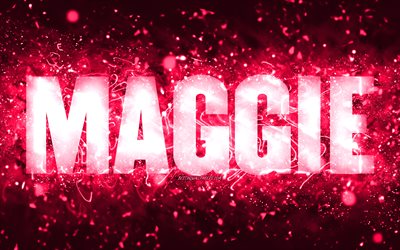 Happy Birthday Maggie, 4k, pink neon lights, Maggie name, creative, Maggie Happy Birthday, Maggie Birthday, popular american female names, picture with Maggie name, Maggie