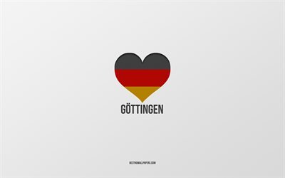 Rakastan G&#246;ttingen, Saksan kaupungeissa, harmaa tausta, Saksa, Saksan lippu syd&#228;n, G&#246;ttingen, suosikki kaupungeissa, Rakkaus G&#246;ttingen
