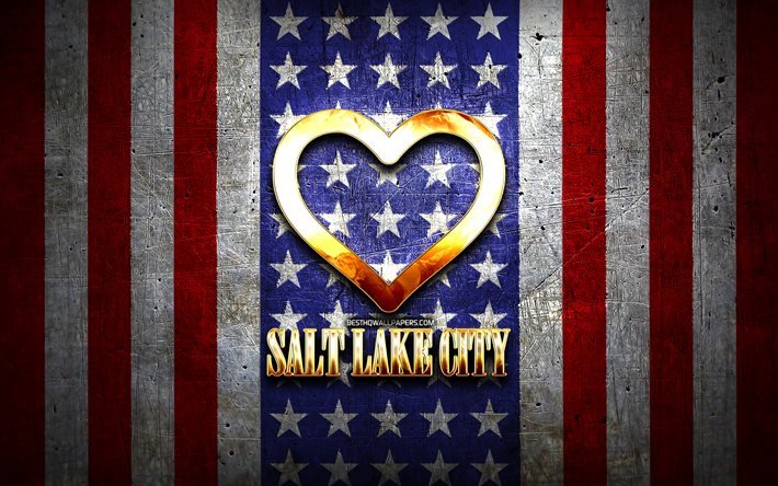 ich liebe salt lake city, amerikanische st&#228;dte, goldene aufschrift, usa, golden heart, american flag, salt lake city, lieblings-st&#228;dte, liebe salt lake city
