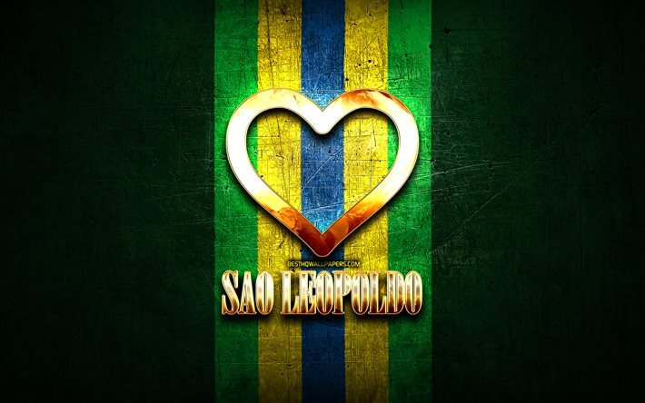 I Love Sao Leopoldo, brazilian cities, golden inscription, Brazil, golden heart, Sao Leopoldo, favorite cities, Love Sao Leopoldo