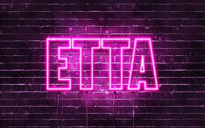 Etta, 4k, adları Etta adı ile, Bayan isimleri, Etta adı, mor neon ışıkları, Doğum g&#252;n&#252;n kutlu olsun Etta, resimli duvar kağıtları