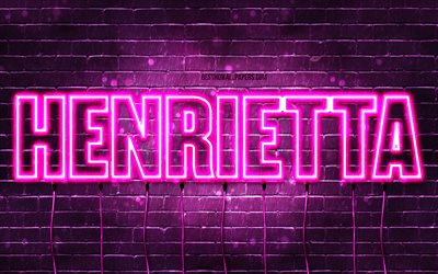 Happy Birthday Henrietta, 4k, pink neon lights, Henrietta name, creative, Henrietta Happy Birthday, Henrietta Birthday, popular french female names, picture with Henrietta name, Henrietta