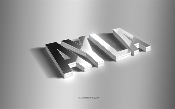 Ayla, silver 3d art, gray background, wallpapers with names, Ayla name, Ayla greeting card, 3d art, picture with Ayla name
