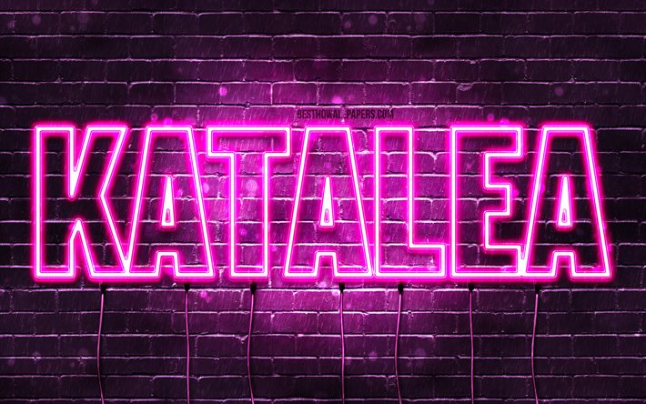 Katalea, 4k, fonds d&#39;&#233;cran avec des noms, noms f&#233;minins, nom Katalea, n&#233;ons violets, joyeux anniversaire Katalea, noms f&#233;minins arabes populaires, photo avec nom Katalea