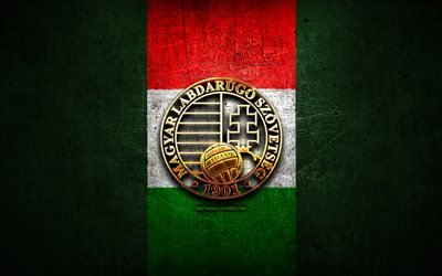 Macaristan Milli Futbol Takımı, altın logosu, Avrupa, UEFA, yeşil metal arka plan, Macar futbol takımı, futbol, HFF logo, Macaristan