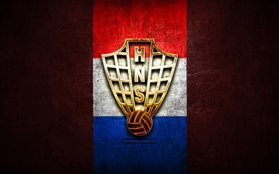 Croazia Squadra Nazionale di Calcio, logo dorato, Europa, la UEFA, verde, metallo, sfondo, croato squadra di calcio, calcetto, HNS logo, calcio, Croazia