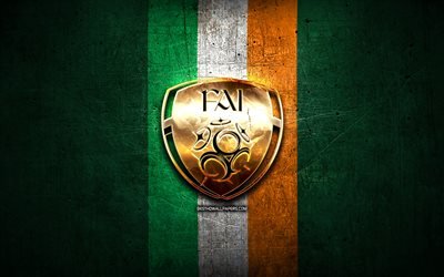 İrlanda Milli Futbol Takımı, altın logosu, Avrupa, UEFA, yeşil metal arka plan, İrlanda futbol takımı, futbol, FAİ logo, İrlanda