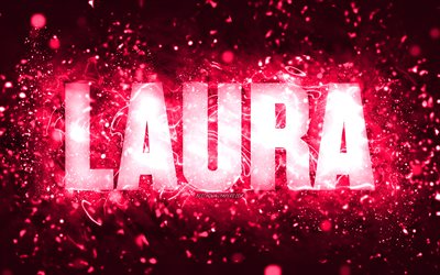 Happy Birthday Laura, 4k, pink neon lights, Laura name, creative, Laura Happy Birthday, Laura Birthday, popular american female names, picture with Laura name, Laura