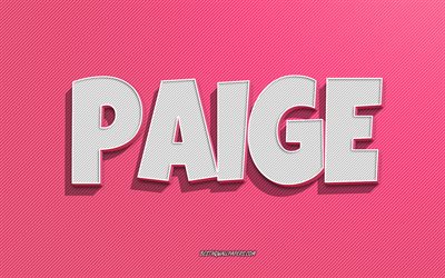 Paige, fond de lignes roses, fonds d&#39;&#233;cran avec des noms, nom Paige, noms f&#233;minins, carte de voeux Paige, dessin au trait, photo avec nom Paige