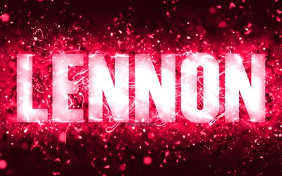 Happy Birthday Lennon, 4k, pink neon lights, Lennon name, creative, Lennon Happy Birthday, Lennon Birthday, popular american female names, picture with Lennon name, Lennon