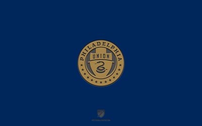 Philadelphia Union, sfondo blu, squadra di calcio americana, emblema dell&#39;Unione di Philadelphia, MLS, Philadelphia, USA, calcio, logo dell&#39;Unione di Philadelphia