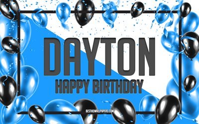 Happy Birthday Dayton, Birthday Balloons Background, Dayton, wallpapers with names, Dayton Happy Birthday, Blue Balloons Birthday Background, greeting card, Dayton Birthday