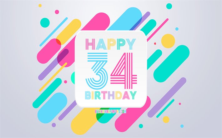 Happy 34 Years Birthday, Abstract Birthday Background, Happy 34th Birthday, Colorful Abstraction, 34th Happy Birthday, Birthday lines background, 34 Years Birthday, 34 Years Birthday party