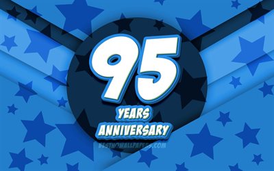 4k, 95 anos, quadrinhos 3D letras, azul de estrelas de fundo, 95&#186; anivers&#225;rio sinal, 95 Anos De Anivers&#225;rio, obras de arte, Anivers&#225;rio conceito