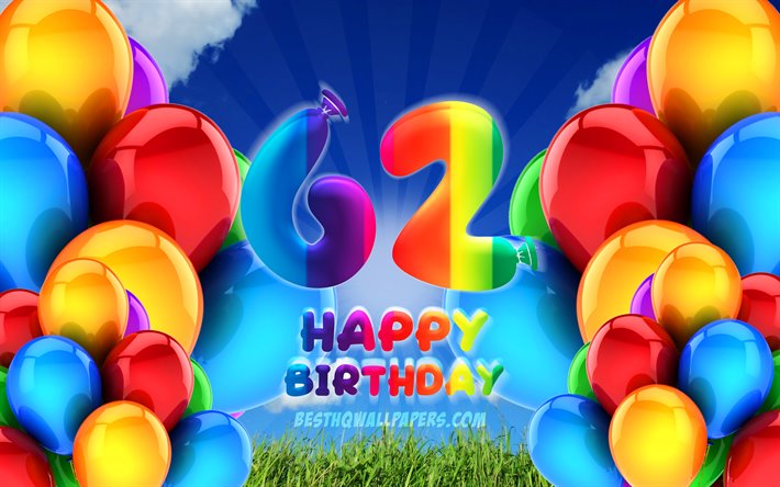 4k, 嬉しい62年に誕生日, 曇天の背景, 誕生パーティー, カラフルなballons, 嬉しい62歳の誕生日, 作品, 第62歳の誕生日, 誕生日プ, 第62回誕生パーティー