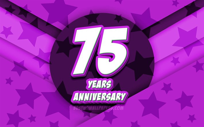 4k, 75th anniversary, comic 3D letters, violet stars background, 75th anniversary sign, 75 Years Anniversary, artwork, Anniversary concept