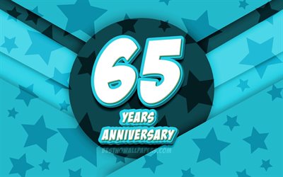 4k, 65&#186; aniversario, comic 3D, letras, estrellas azules de fondo, 65&#186; aniversario de signo, de 65 A&#241;os, Aniversario, arte, Aniversario concepto