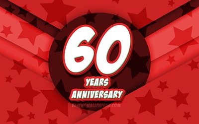 4k, 60th anniversary, comic 3D letters, red stars background, 60th anniversary sign, 60 Years Anniversary, artwork, Anniversary concept