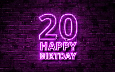gl&#252;cklich 20 jahre geburtstag, 4k, violett, neon-text, 20th birthday party, blau brickwall, happy 20th birthday, geburtstag konzept, geburtstag, 20 geburtstag